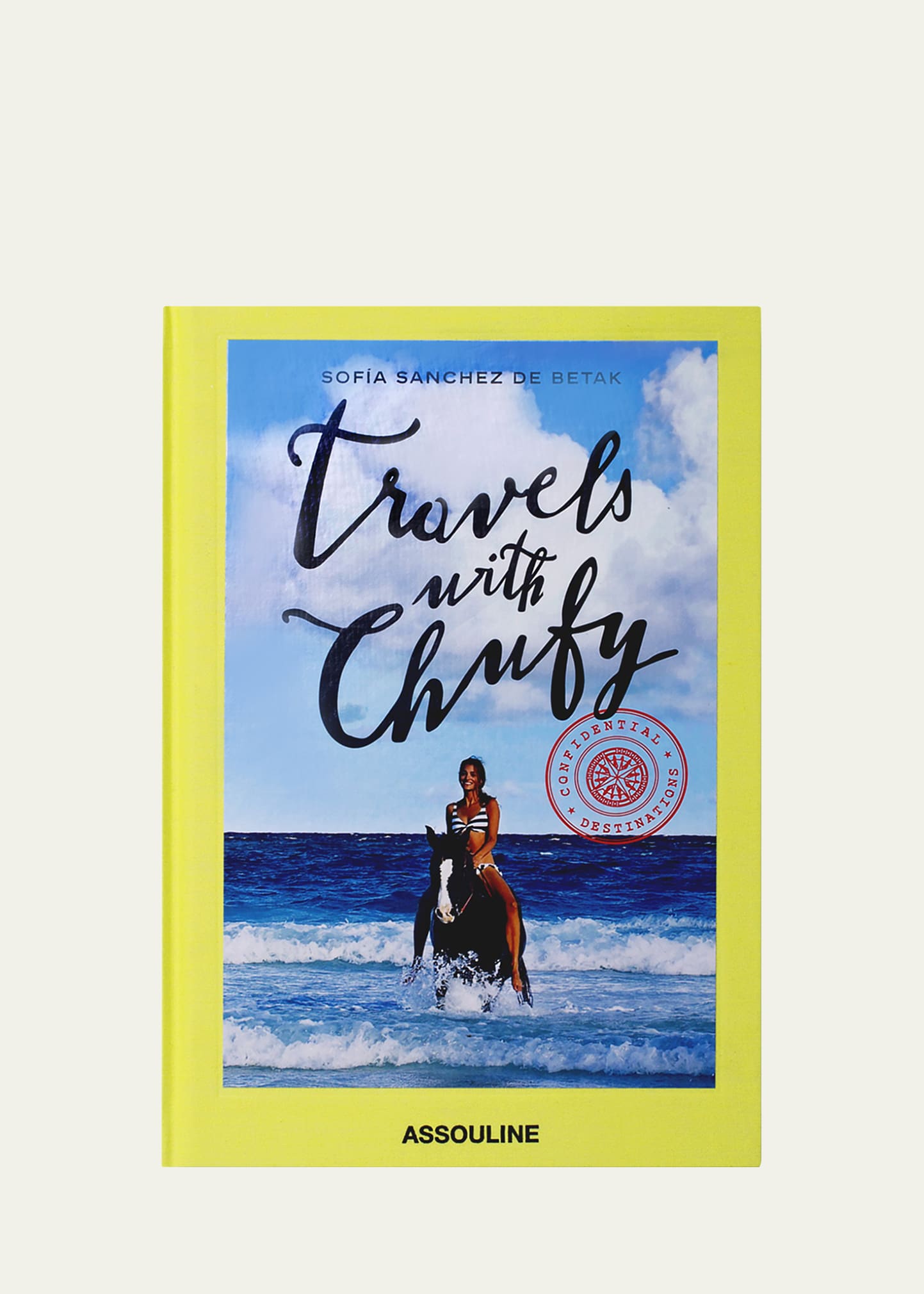 Travels With Chufy: Confidential Destinations Hardcover Book