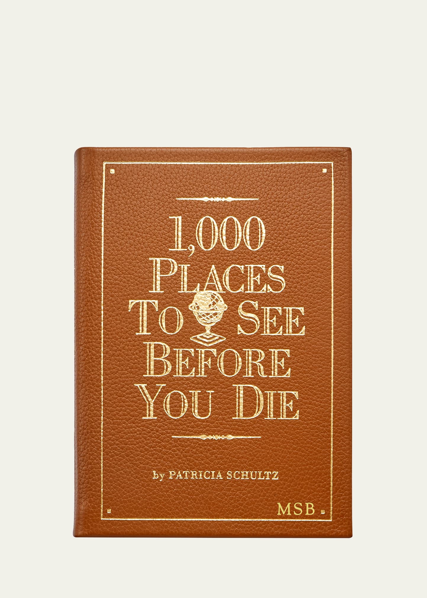"1,000 Places to See Before You Die" by Patricia Schultz, Personalized