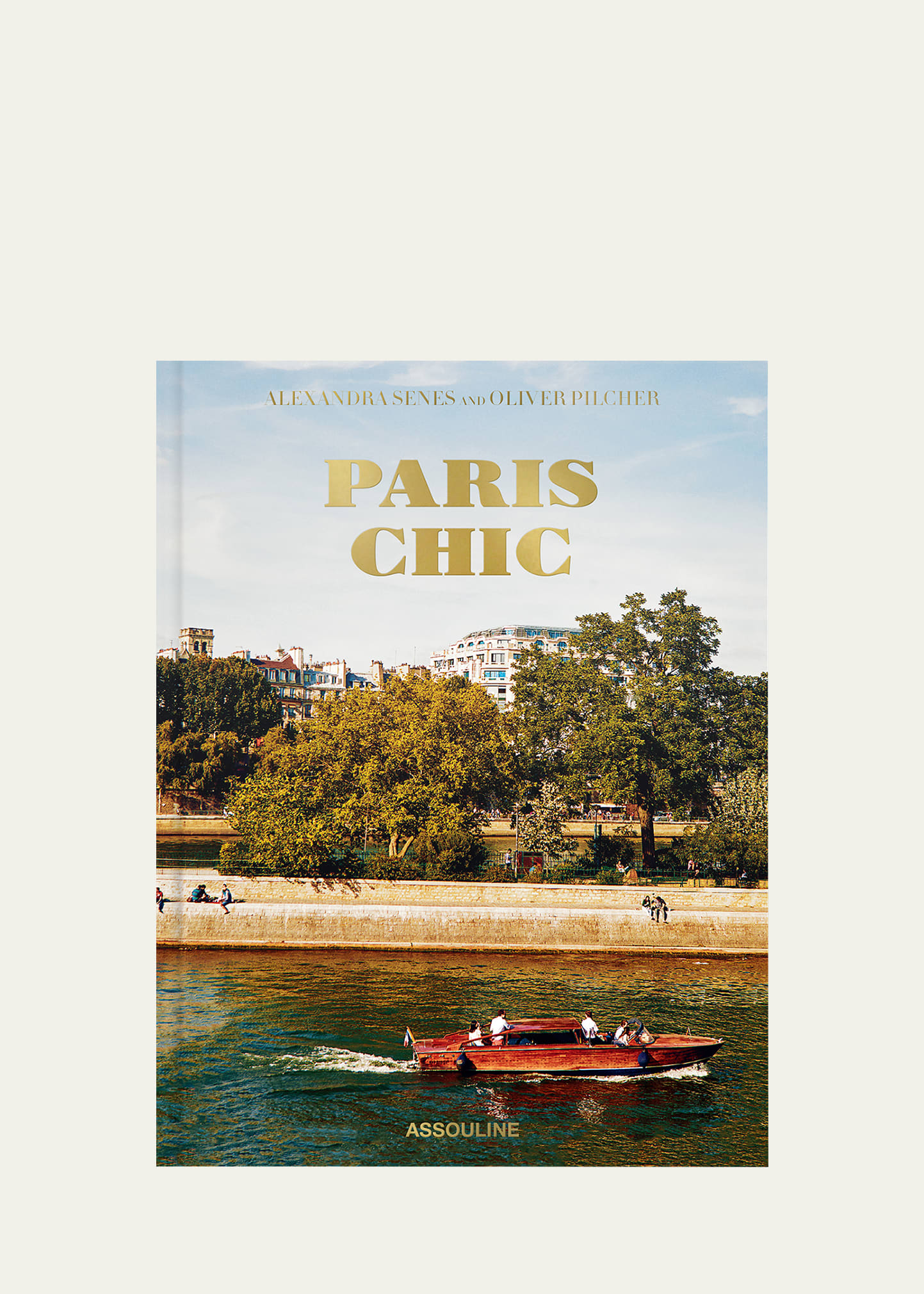 "Paris Chic" Book by Oliver Pilcher & Alexandra Senes