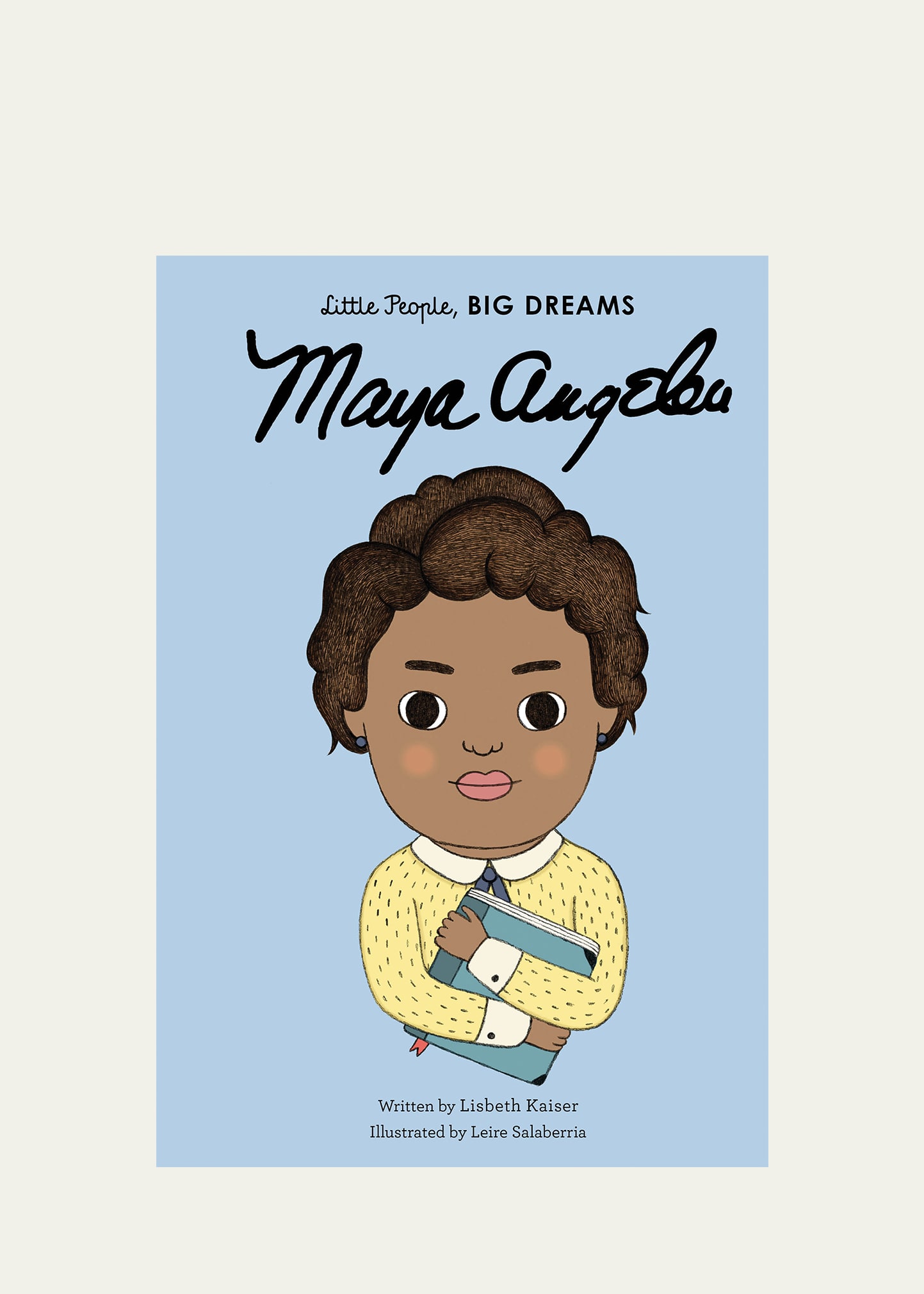 "Maya Angelou" Book by Lisbeth Kaiser & Leire Salaberria