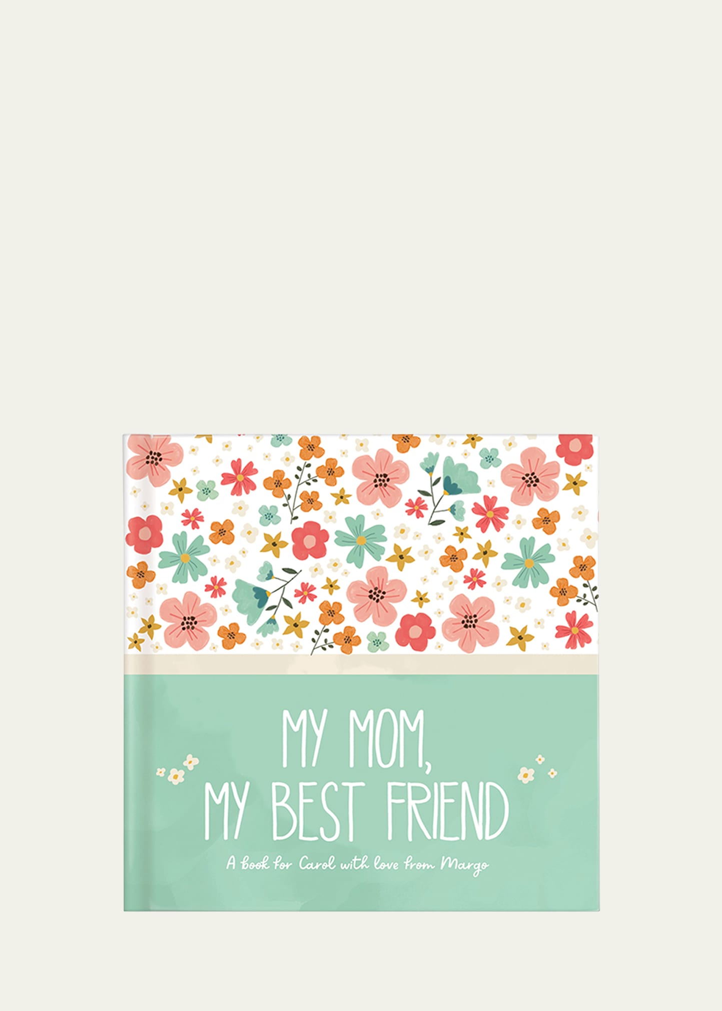 I See Me My Mom, My Best Friend Personalized Book by Caroline Burns
