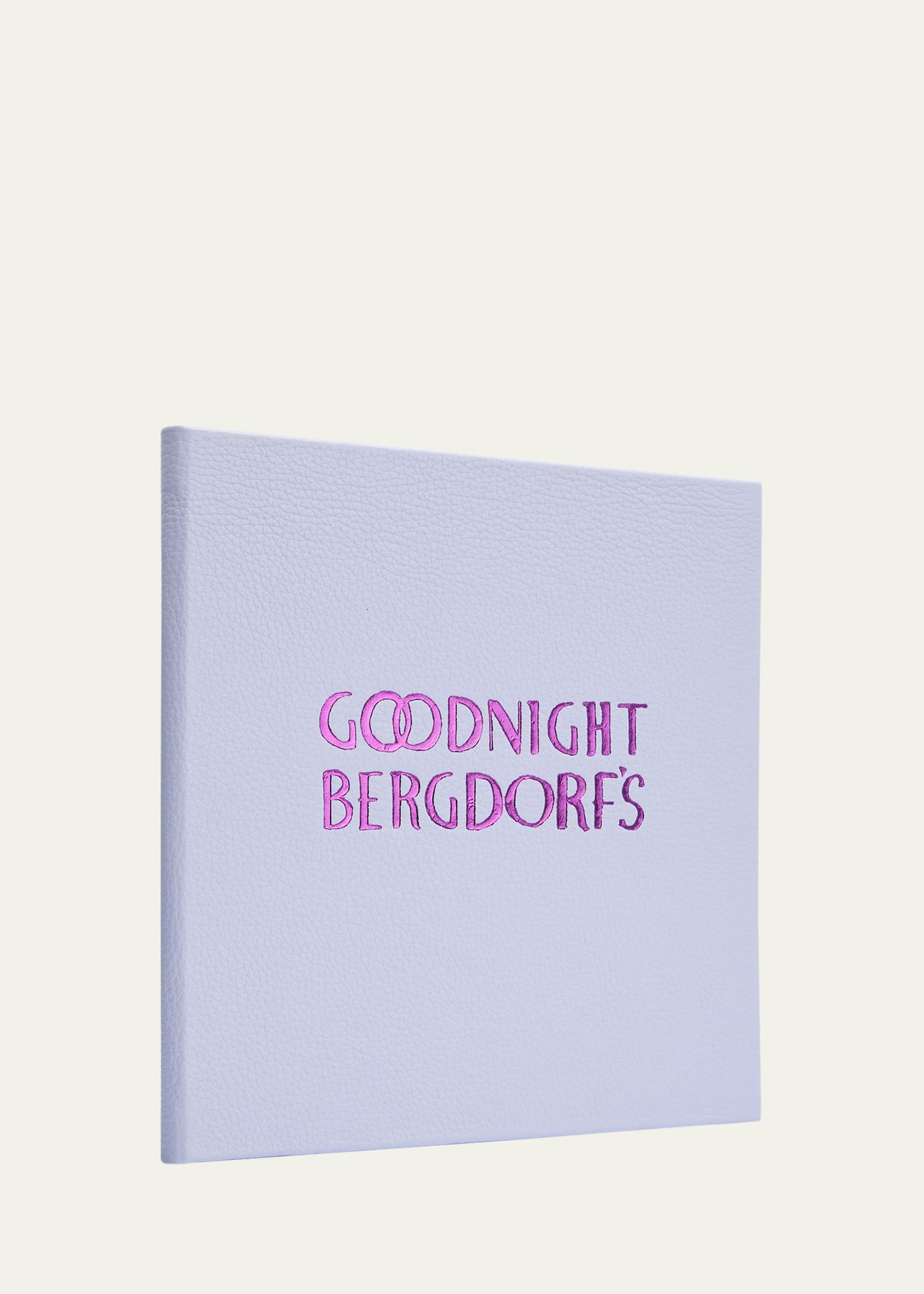 "Goodnight Bergdorf's" Book by Natalie Rockefeller