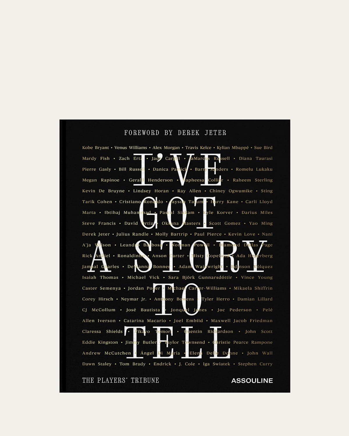 "The Players Tribune: I've Got a Story to Tell" Book with Foreword by Derek Jeter