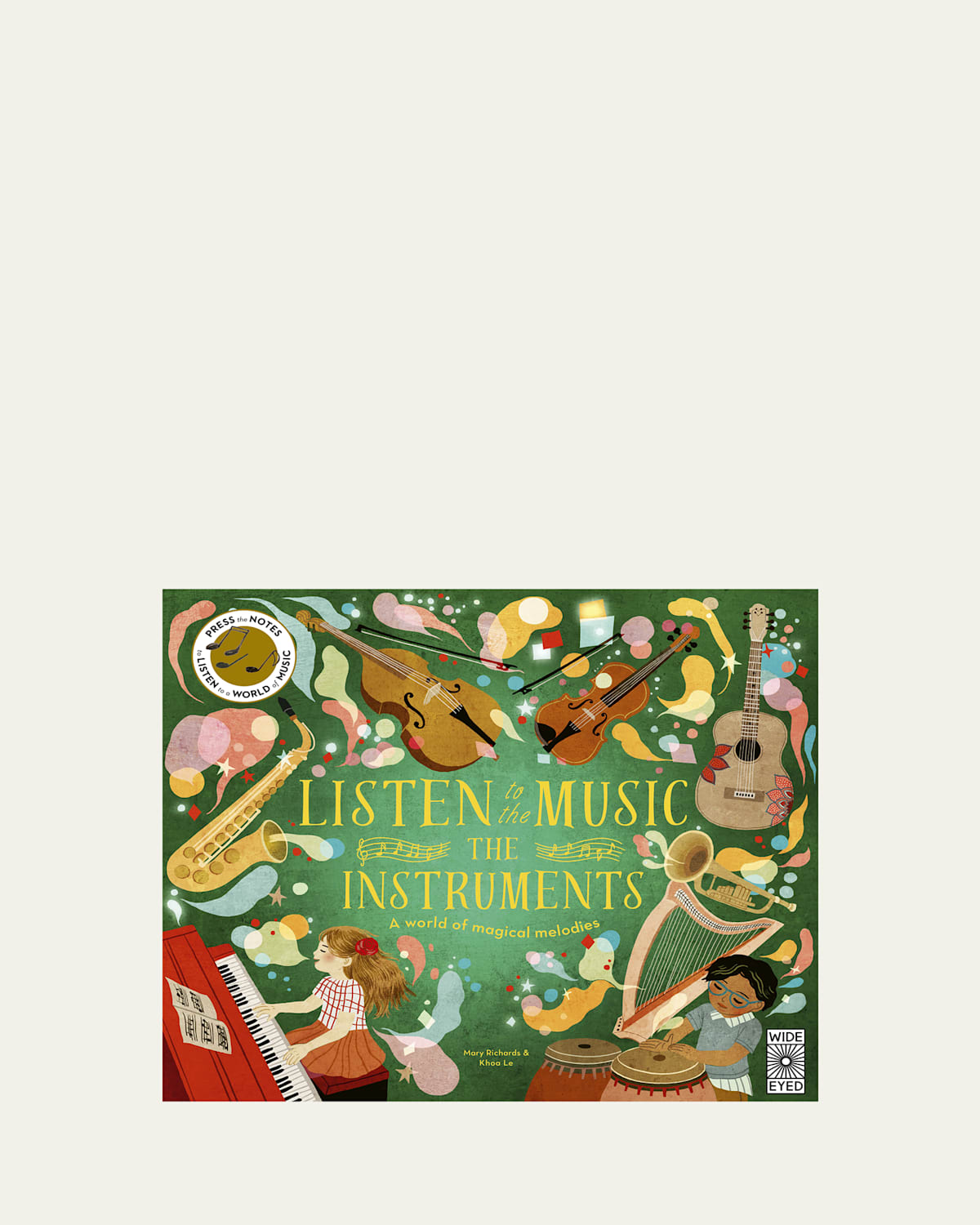 "Listen to the Music: The Instruments: A World of Magical Melodies"