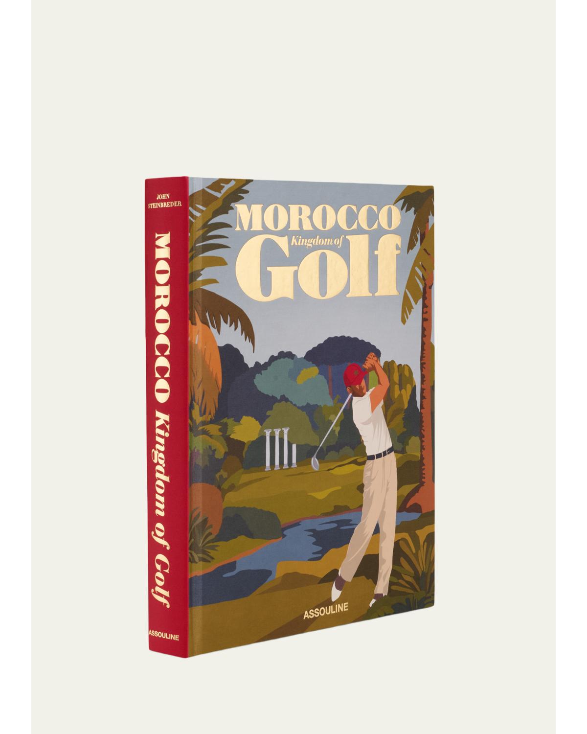 "Morocco: Kingdom of Golf" Book by John Steinbreder