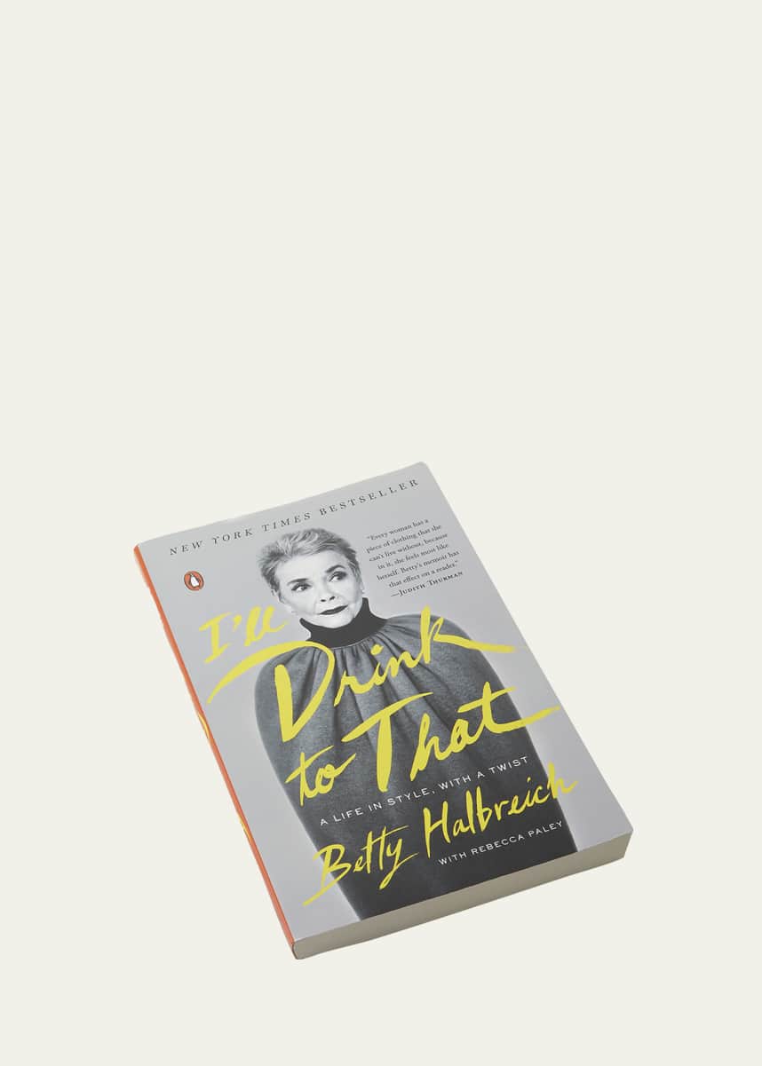 Penguin Random House "I'll Drink To That" Paperback Book by Betty Halbreich & Rebecca Paley