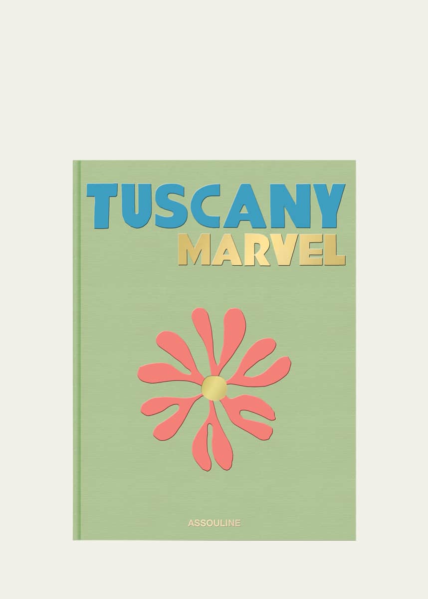 Assouline "Tuscany Marvel" by Cesare Cunaccia