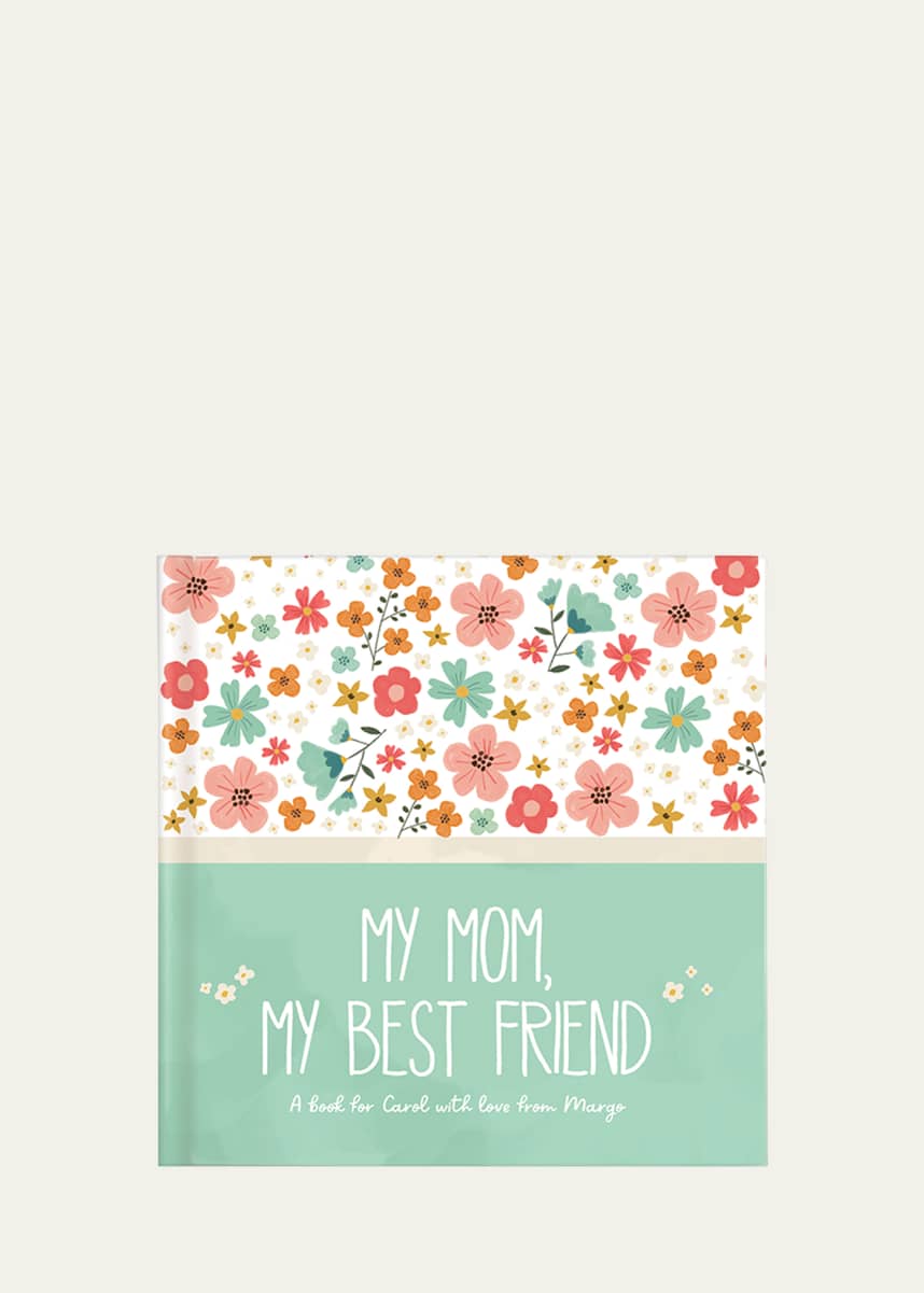I See Me! "My Mom, My Best Friend" Personalized Book by Caroline Burns