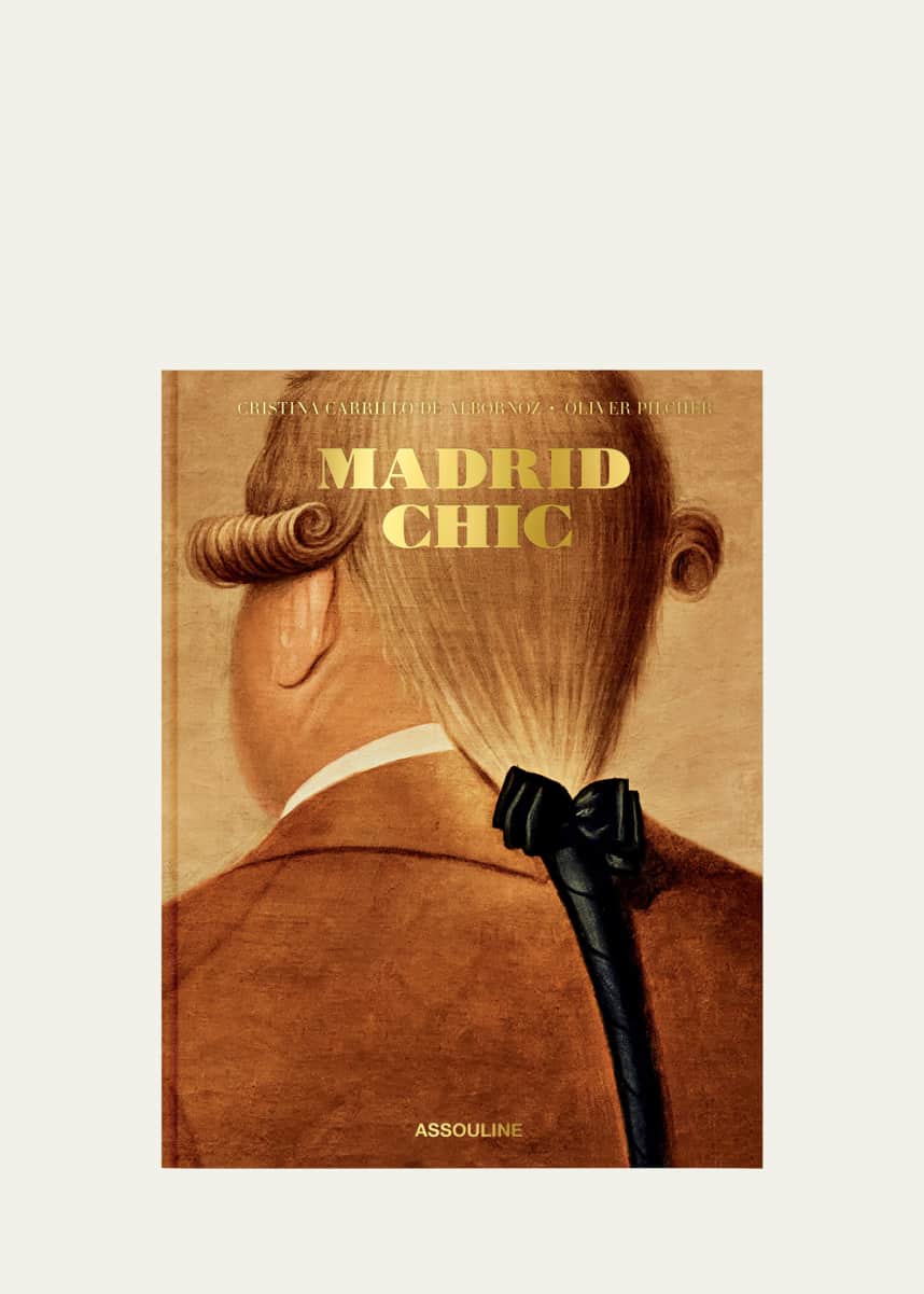Assouline "Madrid Chic" Book by Cristina Carrillo de Albornoz