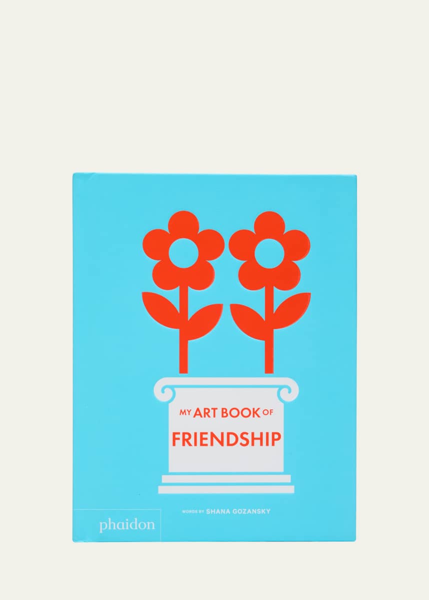 Phaidon Press My Art Book Of Friendship