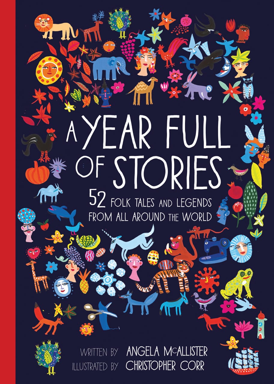 The Quarto Group "A Year Full of Stories 52 Folk Tales and Legends From All Around the World