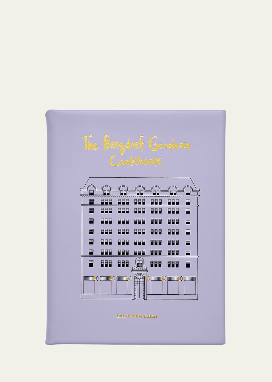 Image 1 of 1: "The Bergdorf Goodman Cookbook" by Laura Silverman