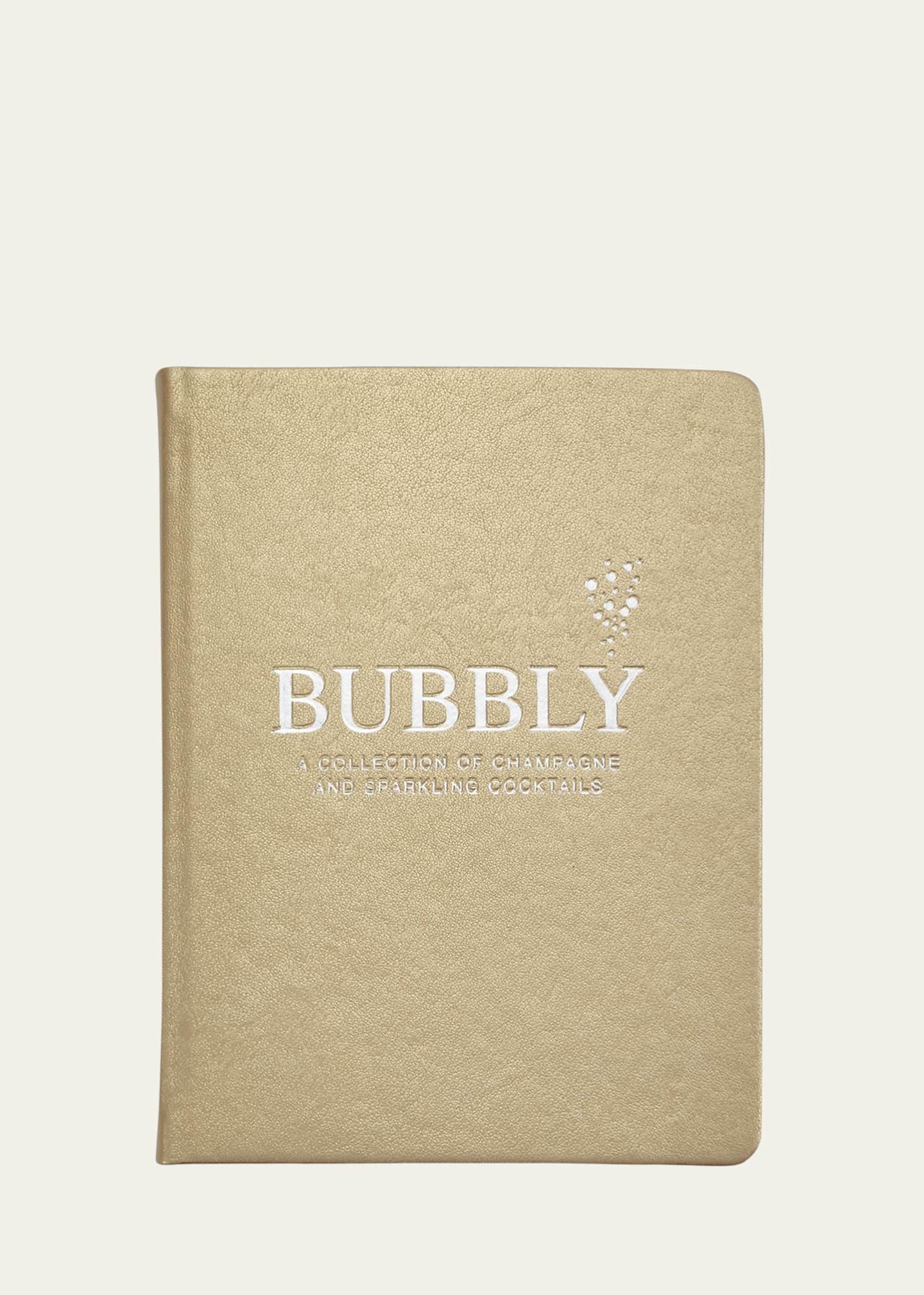 Graphic Image Bubbly: A Collection Of Champagne and Sparkling Cocktails Image 1 of 4