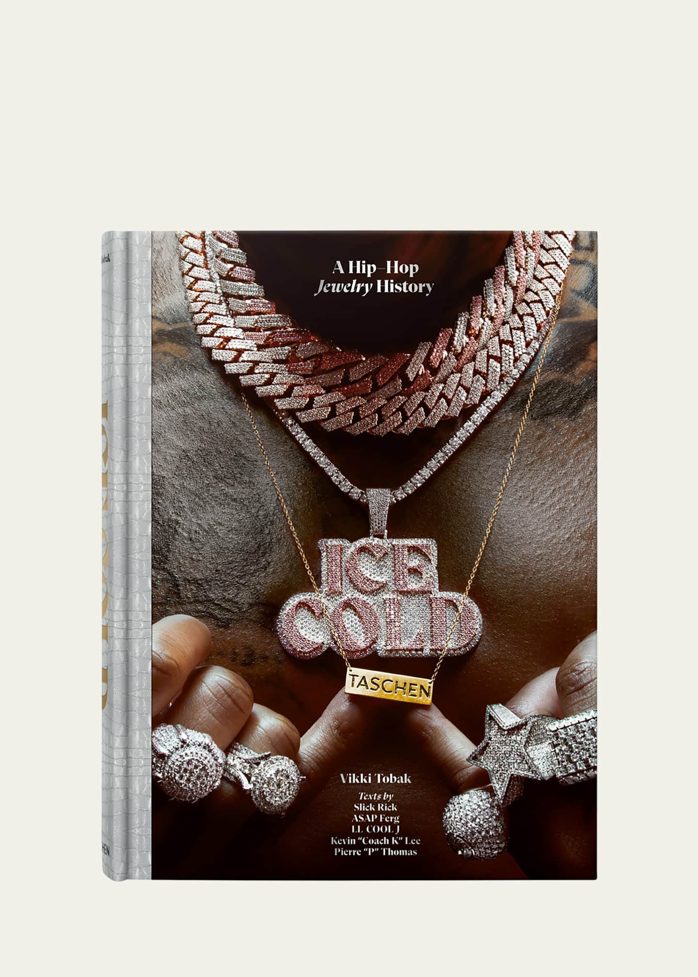 Ice Cold. a Hip-Hop Jewelry History [Book]