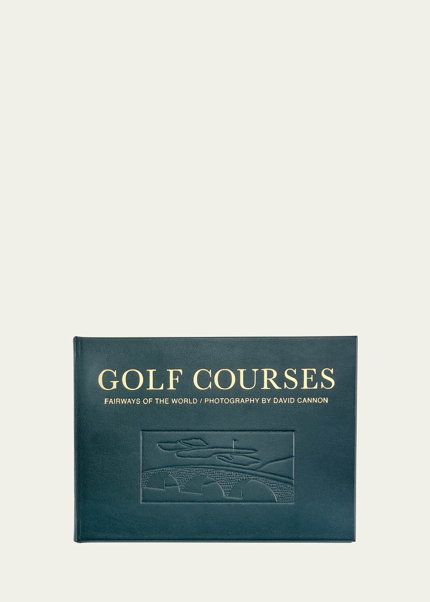 Graphic Image Golf Courses: Fairways Of The World Book Image 1 of 2